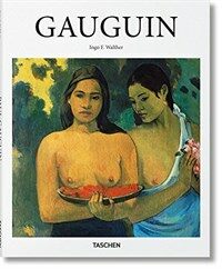 Paul Gauguin, 1848-1903 : the primitive sophisticate