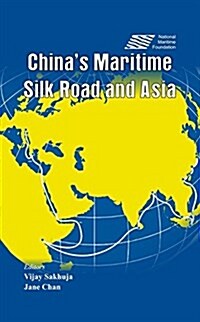 Chinas Maritime Silk Road and Asia (Hardcover)