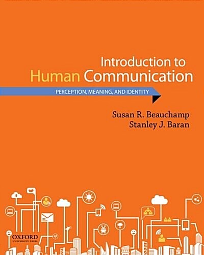 Introduction to Human Communication: Perception, Meaning, and Identity (Paperback)