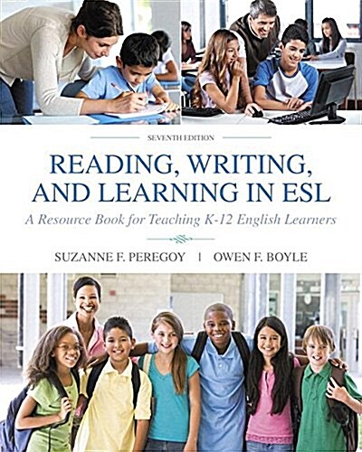 Reading, Writing and Learning in ESL: A Resource Book for Teaching K-12 English Learners with Enhanced Pearson Etext -- Access Card Package (Paperback, 7)