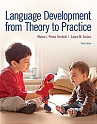 Language Development from Theory to Practice with Enhanced Pearson Etext -- Access Card Package (Paperback, 3)