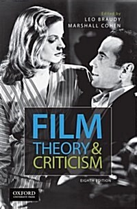 Film Theory and Criticism: Introductory Readings (Paperback, 8)