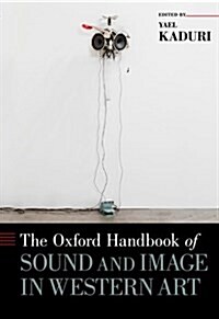 Oxford Handbook of Sound and Image in Western Art (Hardcover)