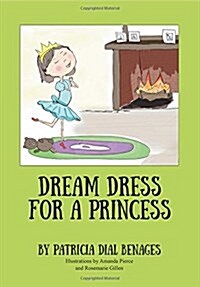 Dream Dress for a Princess (Paperback)