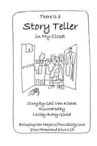 There Is a Story Teller in My Closet (Paperback)