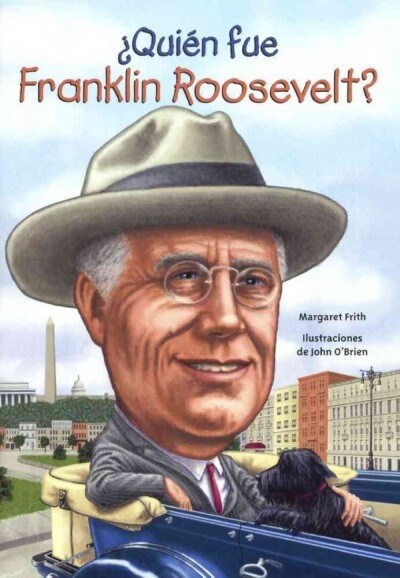 Quien Fue Franklin Roosevelt? (Prebound, Bound for Schoo)
