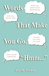 Words That Make You Go, Hmm... (Paperback)