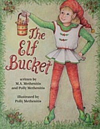 The Elf Bucket (Paperback)