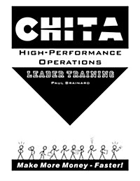 Chita High-Performance Operations Leader Training: Make More Money Faster (Paperback)