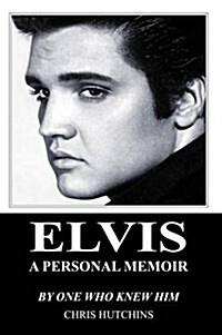 Elvis a Personal Memoir (Hardcover)