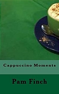 Cappuccino Moments (Paperback)