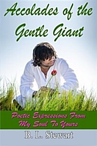 Accolades of a Gentle Giant (Paperback)