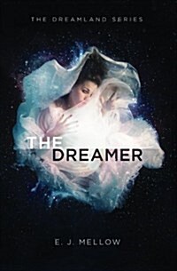 The Dreamer: The Dreamland Series Book I (Paperback)