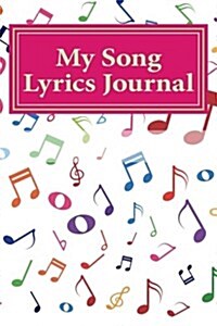 My Song Lyrics Journal (Paperback)