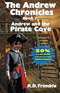 The Andrew Chronicles: Andrew and the Pirate Cove (Paperback)