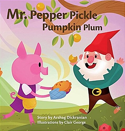 Mr. Pepper Pickle Pumpkin Plum (Hardcover)