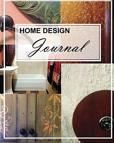 Home Design Journal (Paperback)