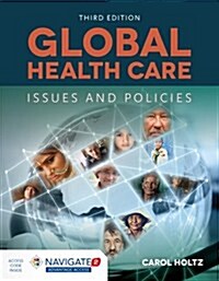 Global Health Care: Issues and Policies: Issues and Policies (Paperback, 3)