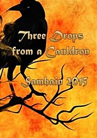 Three Drops from a Cauldron: Samhain 2015 (Paperback)