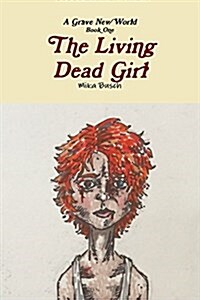 The Living Dead Girl (Paperback)