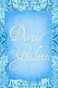 Divine Guidance (Paperback)
