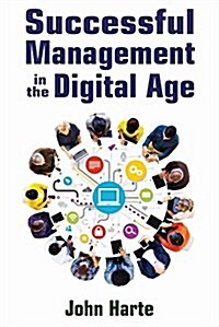 Successful Management in the Digital Age (Hardcover)