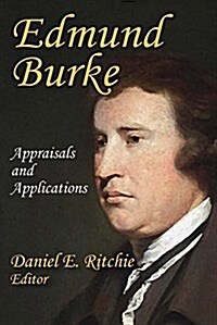 Edmund Burke: Appraisals and Applications (Paperback)