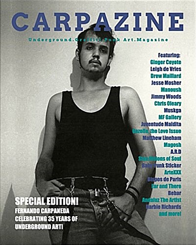 Carpazine Art Magazine Special Edition: Underground.Graffiti.Punk Art Magazine (Paperback)