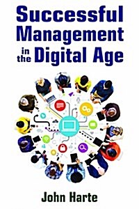 Successful Management in the Digital Age (Paperback)