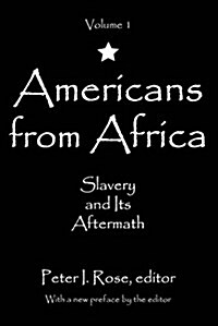 Americans from Africa: Slavery and Its Aftermath (Paperback)