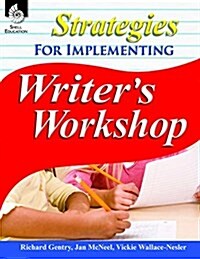 Strategies for Implementing Writers Workshop (Paperback)