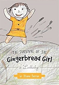 The Survival of the Gingerbread Girl (Paperback)