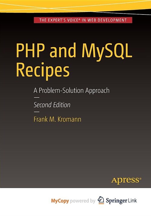 PHP and MySQL Recipes: A Problem-Solution Approach (Paperback, 2015)