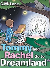 Tommy and Rachel Go to Dreamland (Hardcover)