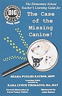 Doggie Investigation Gang, (Dig): The Case of the Missing Canine - Teachers Manual (Paperback, Teachers Manua)