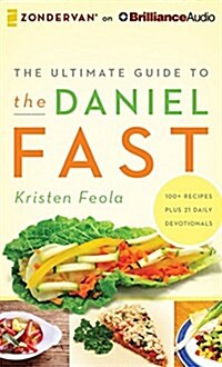 The Ultimate Guide to the Daniel Fast (Audio CD)