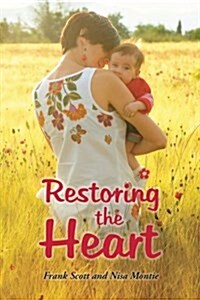 Restoring the Heart (Paperback)