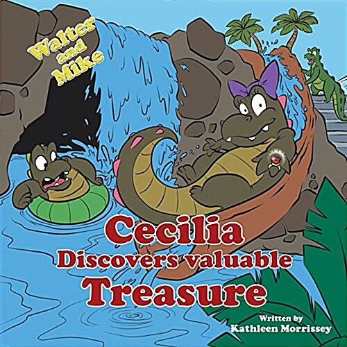 Walter & Mike Cecilia Discovers Valuable Treasure (Paperback)