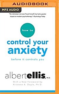 How to Control Your Anxiety: Before It Controls You (MP3 CD)