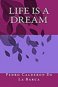 Life Is a Dream (Paperback)