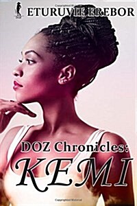 Doz Chronicles: Kemi (Paperback)