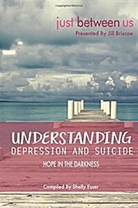 Understanding Depression and Suicide (Paperback)