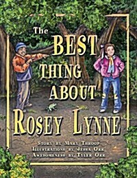 The Best Thing about Rosey Lynne (Paperback)