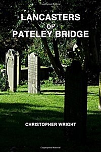 Lancasters of Pateley Bridge (Paperback)