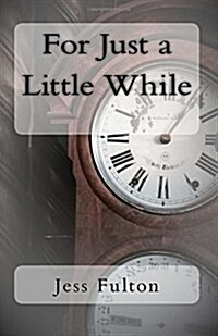 For Just a Little While (Paperback)