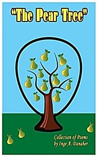 The Pear Tree: Collection of Poems (Paperback)