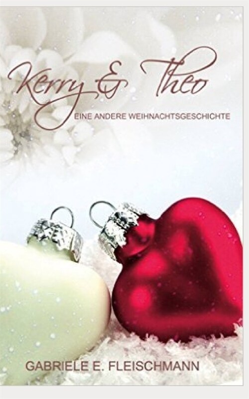 Kerry Und Theo: Eine Andere Weihnachtsgeschichte (Paperback)