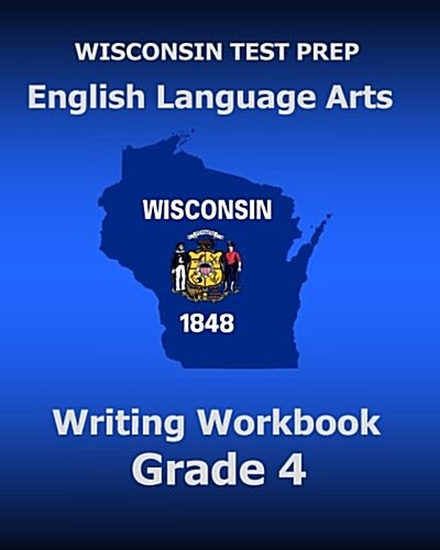 Wisconsin Test Prep English Language Arts Writing Workbook Grade 4 (Paperback)