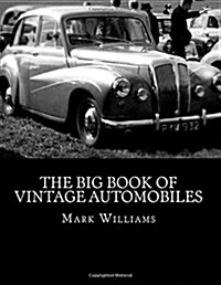 The Big Book of Vintage Automobiles (Paperback)