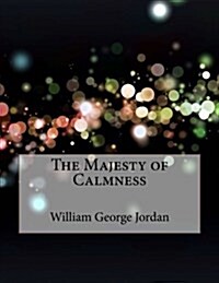 The Majesty of Calmness (Paperback)